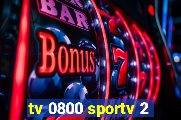 tv 0800 sportv 2